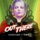 Out There: Oceans of Time, vidéo trailer